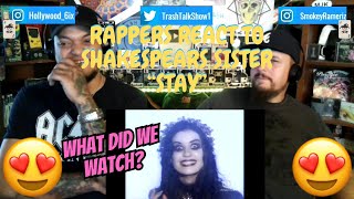 Rappers React To Shakespears Sister quotStayquot [upl. by Richardo529]