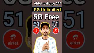 Airtel recharge 299 51 5G Unlimited free Data airtel airtelrecharge [upl. by Ehttam263]