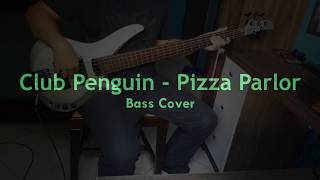 Club Penguin  Pizza Parlor Bass Cover [upl. by Yelyr]