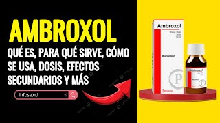 💊¡Descubre Ambroxol Para Que Sirve Ambroxol Dosis y Cómo se Toma [upl. by Ahsinrev]