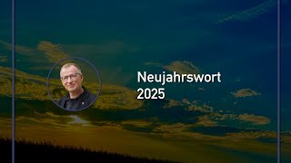 Neujahrswort 2025 [upl. by Denie]