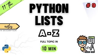 Class 11 Computer Science  Python Lists  Chapter 9  NCERT  CBSE  ONE SHOT  PYTHON [upl. by Annelise]