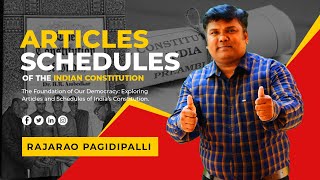 Exploring Articles amp Schedules of India’s Constitution  India’s Legal Fabric by RajaRao Pagidipalli [upl. by Nnaeiram]