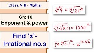 81005 Find x with eqns involving irrational nos  Class VIII  Maths  Ch10 exponent amp power [upl. by Amat]