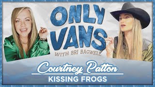 KISSING FROGS with COURTNEY PATTON [upl. by Warp]