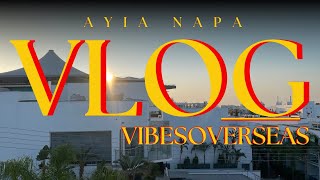 AYIA NAPA VLOG  VIBESOVERSEAS [upl. by Esilec723]