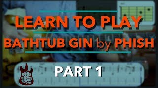 Bathtub Gin Guitar Lesson  Phish for Beginners  Part 1 [upl. by Krahling25]