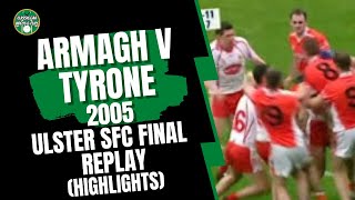 Armagh v Tyrone 2005 Ulster SFC Final Replay HIghlights [upl. by Einned]