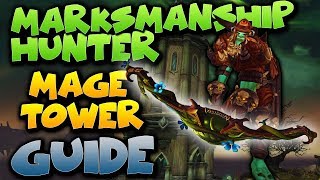 Marksmanship Hunter Mage Tower Guide  Thwarting the Twins Artifact Challenge [upl. by Ellerret]