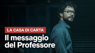 La casa di carta Terza Parte  Il messaggio del Professore  Netflix Italia [upl. by Suiraj]