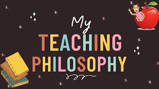 My Teaching Philosophy [upl. by Intosh]