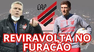 REVIRAVOLTA NO FURACÃO  ACONTECEU NO ATHLETICO [upl. by Eeralav]