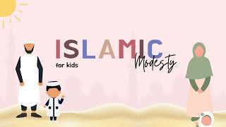 Islamic Modesty for Kids  Islam for Kids [upl. by Puklich]