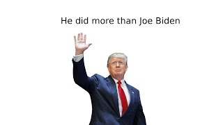 He did more than Joe Biden [upl. by Etessil246]