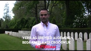 Rotterdam mei 1940 rapportage gesneuvelden ereveld Algemene Begraafplaats Crooswijk [upl. by Ecylahs]