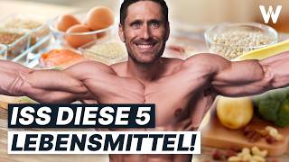 Top 5 Lebensmittel für effektiven Muskelaufbau Lecker futtern amp Muskeln aufbauen [upl. by Gram873]