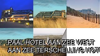 Paal Hotel aan Zee West aan Zee Terschelling Hotels Netherlands [upl. by Ahsienad]