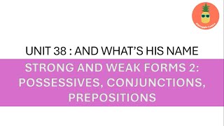 PRONUNCIATION IN USE UNIT 38  AND WHATS HIS NAME [upl. by Glanti]