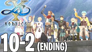 Ys X Nordics 102  Final Bosses amp Ending To Each Their Own Future [upl. by Mackenie]