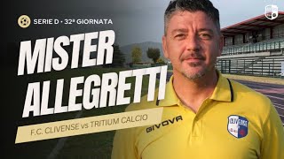 INTERVISTA POST PARTITA  FC CLIVENSE vs TRITIUM CALCIO 10  Serie D • 32ª Giornata [upl. by Dierolf]