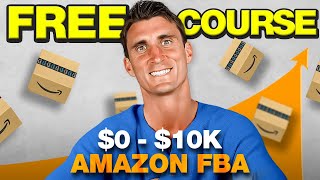 FREE Amazon FBA Course For Beginners  010k In 7 Days [upl. by Tuck463]