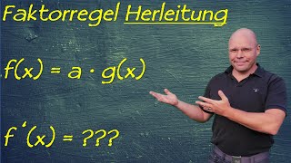 Herleitung der Faktorregel für das Ableiten  einfach erklärt [upl. by Aecila]