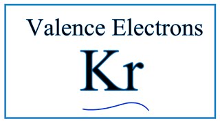 How to Find the Valence Electrons for Krypton Kr [upl. by Htiekel965]