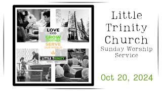 Oct 20  1045am Little Trinity Church  Sunday Service [upl. by Mildred646]