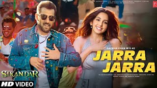 Jarra Jarra Song  Sikandar  Salman Khan  Nora Fatehi  Rashmika Mandanna  Salman Khan Songs [upl. by Ardeen]