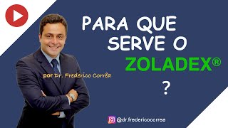 PARA QUE SERVE O REMÉDIO ZOLADEX [upl. by Dillon]