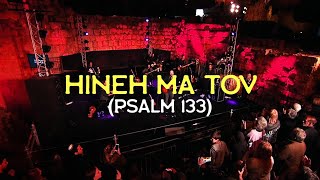 HINEH MA TOV Psalm 133 LIVE at the TOWER of DAVID Jerusalem  Joshua Aaron  Messianic Worship [upl. by Eeimaj538]