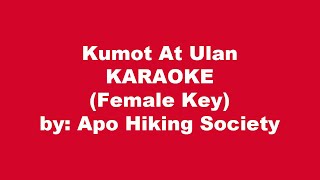 Apo Hiking Society Kumot At Ulan Karaoke Female Key [upl. by Hulburt]