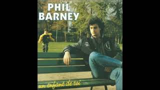 Phil Barney Un enfant de toi 1987 [upl. by Yllac]