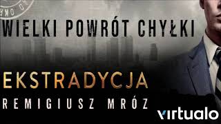 Remigiusz Mróz quotEkstradycjaquot audiobook Czyta Krzysztof Gosztyła [upl. by Mcripley564]