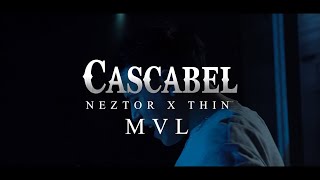 Neztor x Thin  MVL 🐍  Cascabel VIDEO OFICIAL [upl. by Egni185]