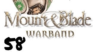 Lets Play Mount and Blade  Warband  Episode 58  Odd Concerns [upl. by Shaffert]