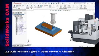 SolidWorks CAM  Open Pocket amp Chamfer [upl. by Nylrehc142]