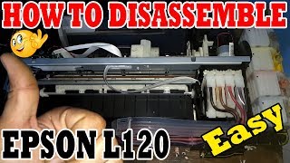 How to Disassemble EPSON L120 Printer [upl. by North]