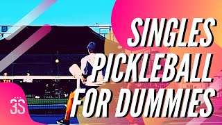 Singles Pickleball for Dummies [upl. by Rodrique]