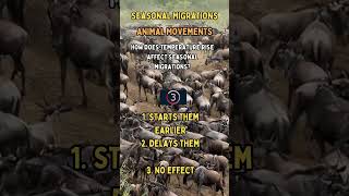 Seasonal Migrations Impact of Temperature Rise on EcoSystem Quiz facts climatechange motivation [upl. by Baxy]