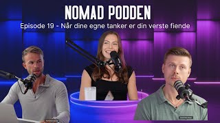 Episode 19  Når dine egne tanker er din verste fiende [upl. by Moriah]