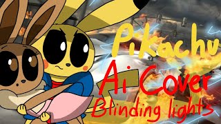 Pikachu AI COVER blinding lights by the weeknd [upl. by Wolff]