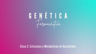 Estructura y Metabolismo de Nucleótidos GGF [upl. by Venditti291]