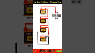 Series batteries connection battery series seriesbattery abontotech abonto [upl. by Naryk910]