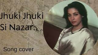 Jhuki Jhuki si Nazar cover song  Jagjit Singh Arth Movie [upl. by Koressa]