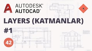 AutoCAD Dersleri 42  Layers Katmanlar  1 [upl. by Sirenay640]