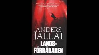 Anders Jallai Landsförrädaren Part 2 Ljudbok Svenska Swedish Audio Book HD [upl. by Idnod]