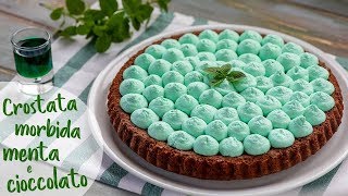 CROSTATA MORBIDA MENTA E CIOCCOLATO  Ricetta facile di Benedetta [upl. by Amelita67]