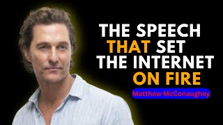 Matthew McConaughey 5 Minutes That Will Impact the Next 50 Years  A Powerful Motivational Speech [upl. by Bond854]