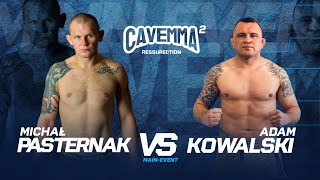 PO PROSTU WOJNA MAIN EVENT Michał Pasternak vs Adam Kowalski SKRÓT WALKI CAVEMMA 2 Resurrection [upl. by Patrice773]